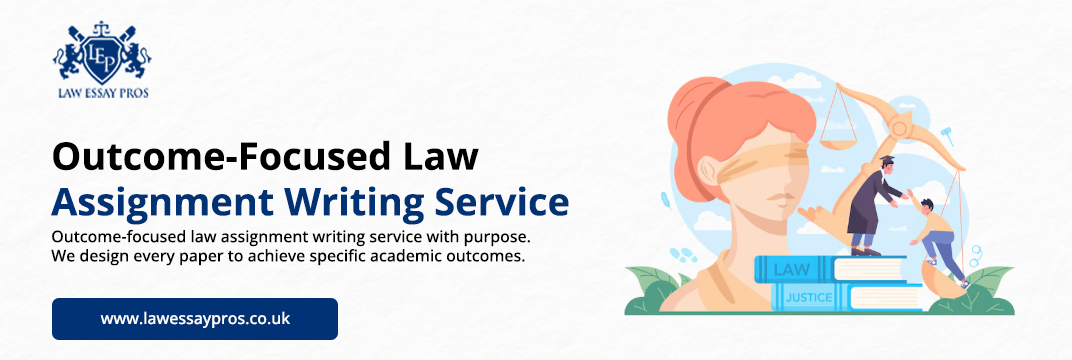 Outcome-Focused-Law-Assignment-Writing-Service