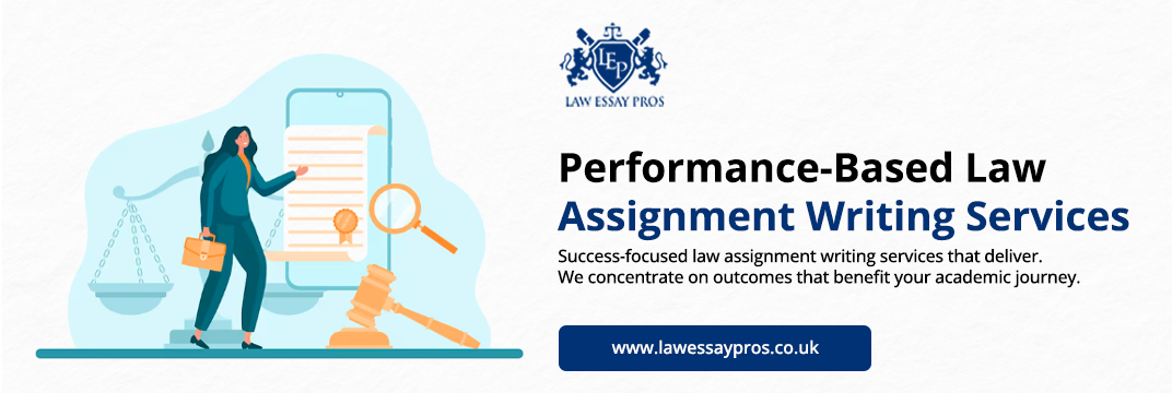 Performance-Based-Law-Assignment-Writing-Services